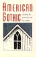 American Gothic: Poems (Contemporary Poetry Series) 0820314099 Book Cover