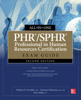 Phr/Sphr Professional in Human Resources Certification All-In-One Exam Guide, Second Edition 1260453111 Book Cover