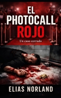 El photocall rojo: Un thriller psicológico sobre imagen, poder y estructura (Spanish Edition) B0GNK1XGTZ Book Cover