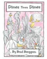 Dimes Times Dimes 1681394561 Book Cover