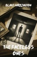 The Faceless Ones B0F1XLGMXT Book Cover