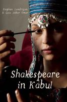 Shakespeare in Kabul