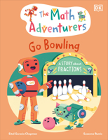 The Math Adventurers Go Bowling 0593843630 Book Cover