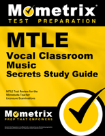 MTLE Vocal Classroom Music Secrets Study Guide: MTLE Test Review for the Minnesota Teacher Licensure Examinations 1630945706 Book Cover