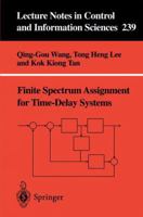 Finite-Spectrum Assignment for Time-Delay Systems (Lecture Notes in Control and Information Sciences) 1852330651 Book Cover