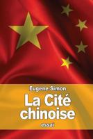 La Cit� Chinoise 1530475201 Book Cover