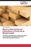 Musil y Garcia Ponce: Literatura y Crisis de La Modernidad 3848455196 Book Cover