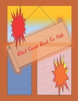 Blank Comic Book-Comic Sketch Book: Create your own comic book with this Blank Comic Book for kids, adults, students, teens and artists, Comic Design ... 8.5" x 11" large, big Blank Comic Book 1657197042 Book Cover