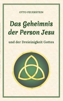 Das Geheimnis der Person Jesu 3751953957 Book Cover