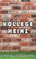 Kollege Heinz 375431095X Book Cover