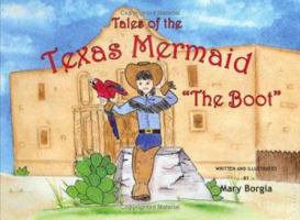 Tales of the Texas Mermaid 'The Boot' 0977845109 Book Cover