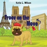 Troov on the Move: In Paris 1838758143 Book Cover