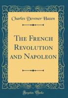 The French Revolution And Napoleon 1548858358 Book Cover