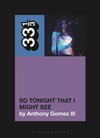 Mazzy Star’s So Tonight That I Might See (33 1/3) B0FFLQTD92 Book Cover