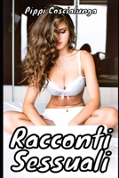 Racconti Sessuali: Raccolta di Storie Erotiche Hard Estreme null Book Cover