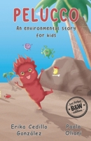 Pelucco: An environmental story for kids B0GMQ7VRNC Book Cover