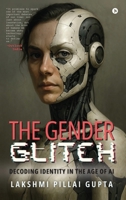 The Gender Glitch: Decoding Identity in the Age of AI B0FNRZKLRY Book Cover
