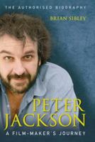Peter Jackson: A Film-Maker's Journey 0007440723 Book Cover