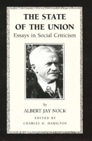The State of the Union: Essays in Social Criticism 0865970939 Book Cover