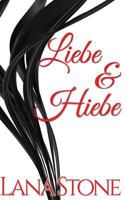 Liebe & Hiebe 1545189056 Book Cover