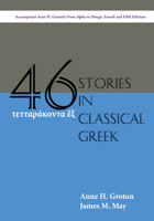 Forty-Six Stories in Classical Greek 1585106313 Book Cover