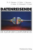 Datenreisende: Die Kultur Der Computernetze 3531127969 Book Cover