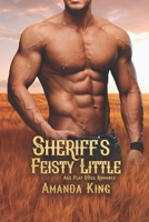 Sheriff's Feisty Little B0B6XPXM35 Book Cover