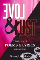 Love & Lust: A Collection of Poetry and Lyrics (Volume One) B07Y4MXZ8C Book Cover