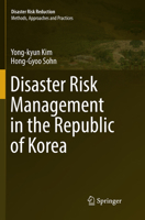 Disaster Risk Management in the Republic of Korea 9811352313 Book Cover