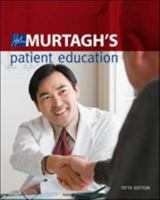John Murtagh's Patient Education 0074708899 Book Cover