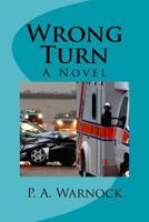 Wrong Turn: A Novel 1983539325 Book Cover