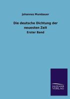Die Deutsche Dichtung Der Neuesten Zeit 3846025844 Book Cover