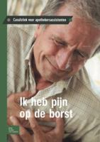 Ik Heb Pijn Op de Borst: Casuïstiek Voor Doktersassistenten 903137914X Book Cover