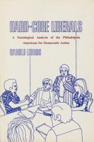 Hard-Core Liberals: Sociological Analysis of the Philadelphia Americans for Democratic Action 0870731483 Book Cover