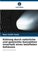 Kühlung durch natürliche und gemischte Konvektion innerhalb eines belüfteten Gehäuses (German Edition) 6209544304 Book Cover