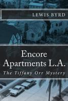 Encore Apartments L.A.: The Tiffany Orr Mystery 1727097696 Book Cover