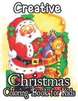 Christmas Coloring Book For Kids: 50 Christmas Pages to Color Including Santa, Christmas Trees, Reindeer, Snowman B08HJ5DJ1Y Book Cover