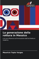 La generazione della rottura in Messico (Italian Edition) 6202325224 Book Cover