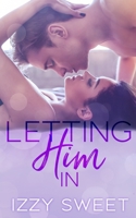 Letting Him In B08YDTLN7B Book Cover