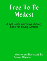 Free To Be Modest 1387780778 Book Cover
