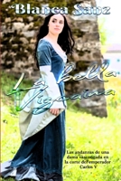 La Bella Vizcaina: Las andanzas de una dama vascongada en la corte del emperador Carlos V B0BW3GJQWW Book Cover