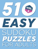 Easy SUDOKU Puzzles: 510 SUDOKU Puzzles For Adults: For Beginners (Instructions & Solutions Included) - Vol 2 1087139406 Book Cover