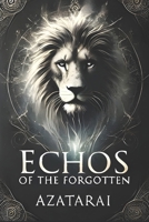 Echos of the Forgotten B0DPRDY12M Book Cover