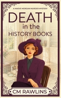 Death in the History Books: A 1920s Murder Mystery (The Maeve Morgan Historical Cozy Mystery Series) B0H36C9GV5 Book Cover