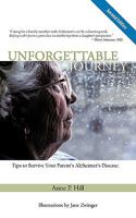 Unforgettable Journey: Tips to Survive Your Parent's Alzheimer's Disease