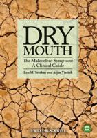 Dry Mouth, the Malevolent Symptom: A Clinical Guide 0813816238 Book Cover