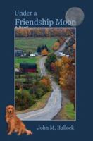 Under a Friendship Moon 0595830536 Book Cover