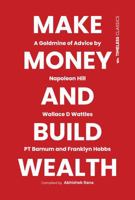 Make Money and Build Wealth 8119670868 Book Cover