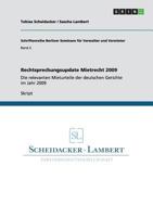 Rechtsprechungsupdate Mietrecht 2009: Die relevanten Mieturteile der deutschen Gerichte im Jahr 2009 3640809815 Book Cover