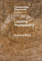 Looking Trustworthy: Portraits and Textual Poses of Humanist Translators in the Renaissance (Elements in the Renaissance) 1009571788 Book Cover